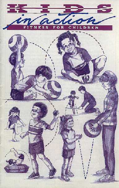 Kids In Action, Fitness for Children cover page - image of kids stretching, throwing and bouncing balls